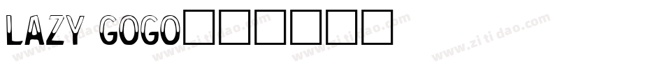 Lazy Gogo字体转换